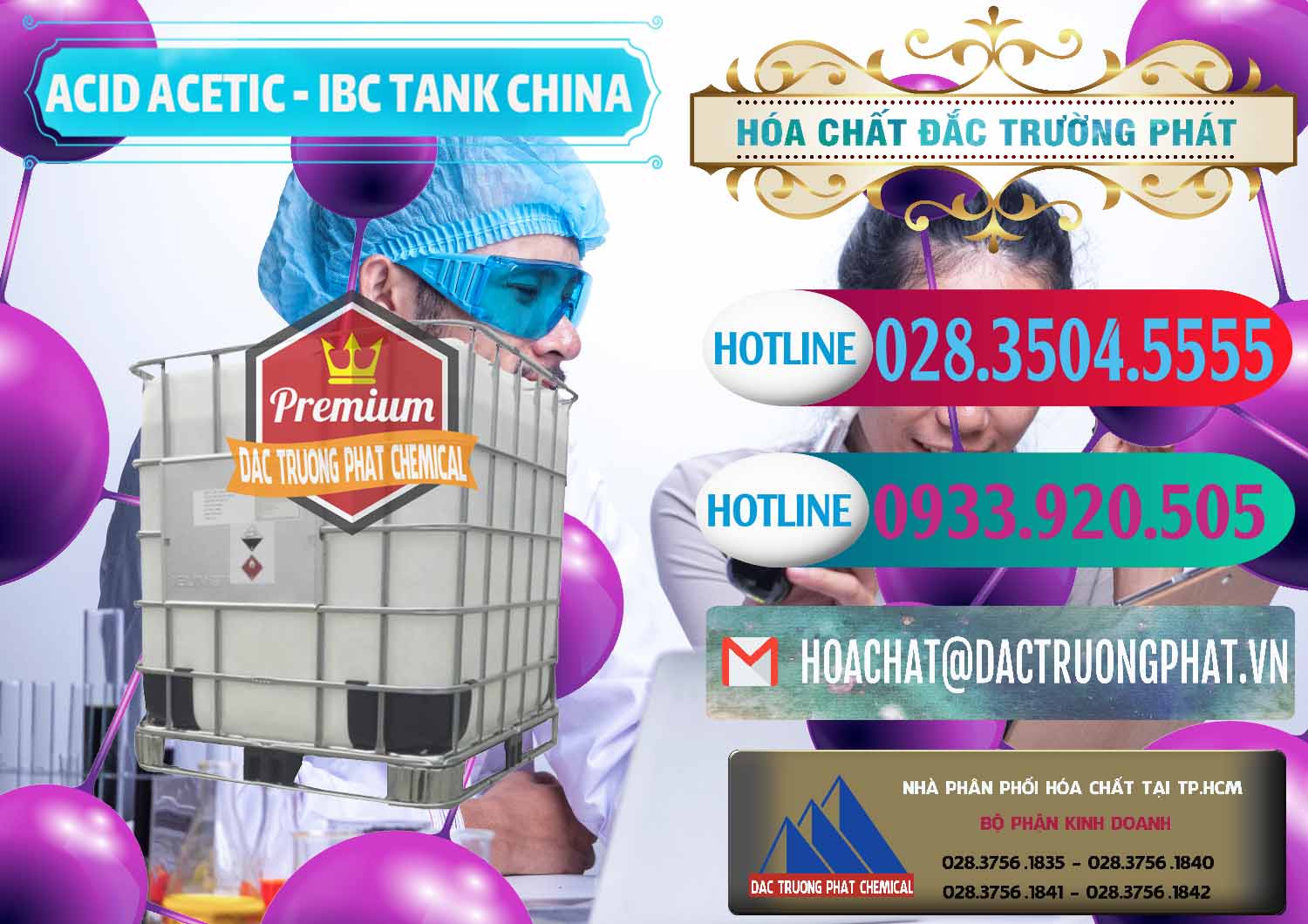 Cty chuyên nhập khẩu - bán Acetic Acid – Axit Acetic Tank Bồn IBC Trung Quốc China - 0443 - Nơi chuyên phân phối và cung ứng hóa chất tại TP.HCM - truongphat.vn