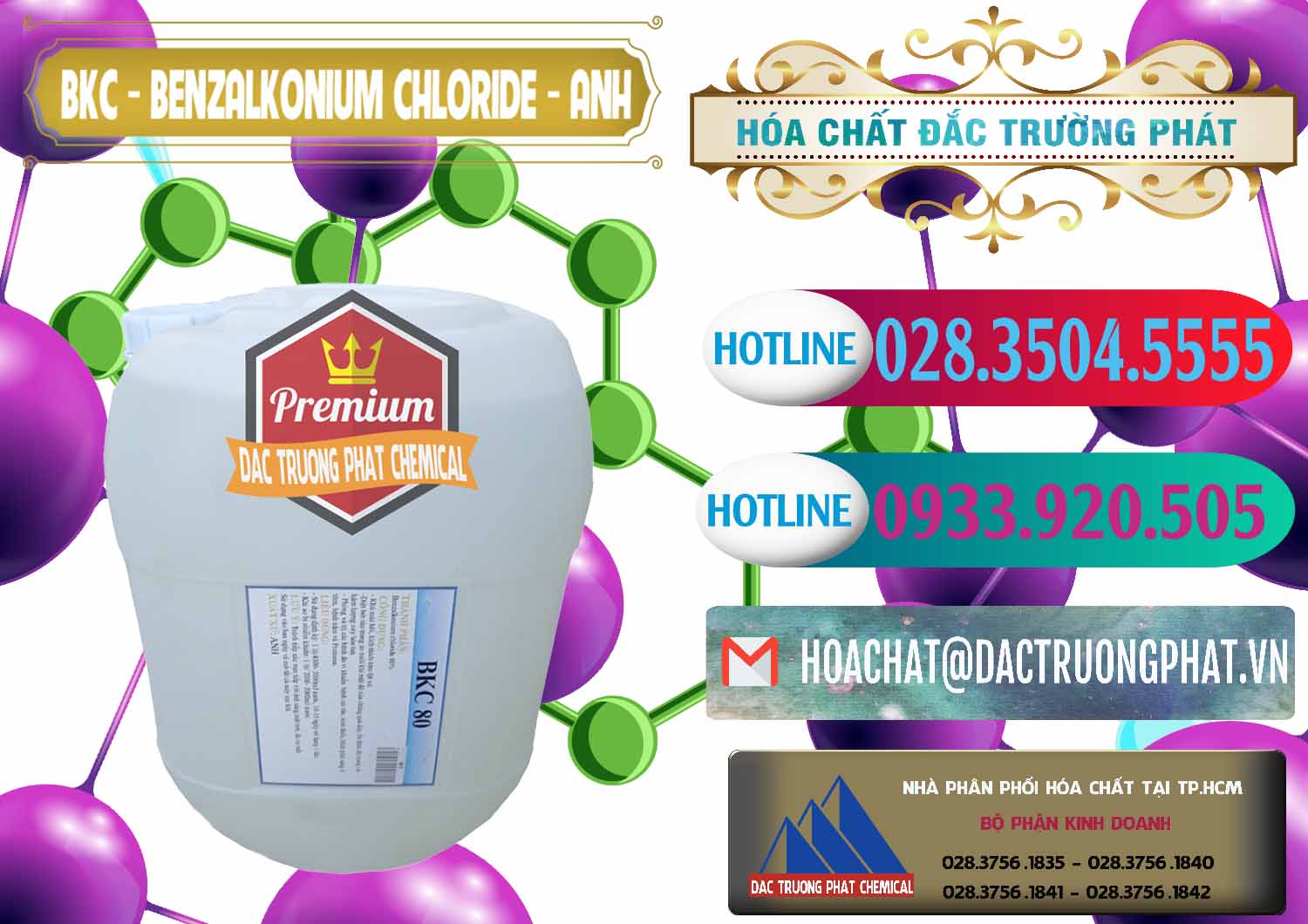 Đơn vị phân phối _ bán BKC - Benzalkonium Chloride Anh Quốc Uk Kingdoms - 0415 - Nhà phân phối ( cung ứng ) hóa chất tại TP.HCM - truongphat.vn
