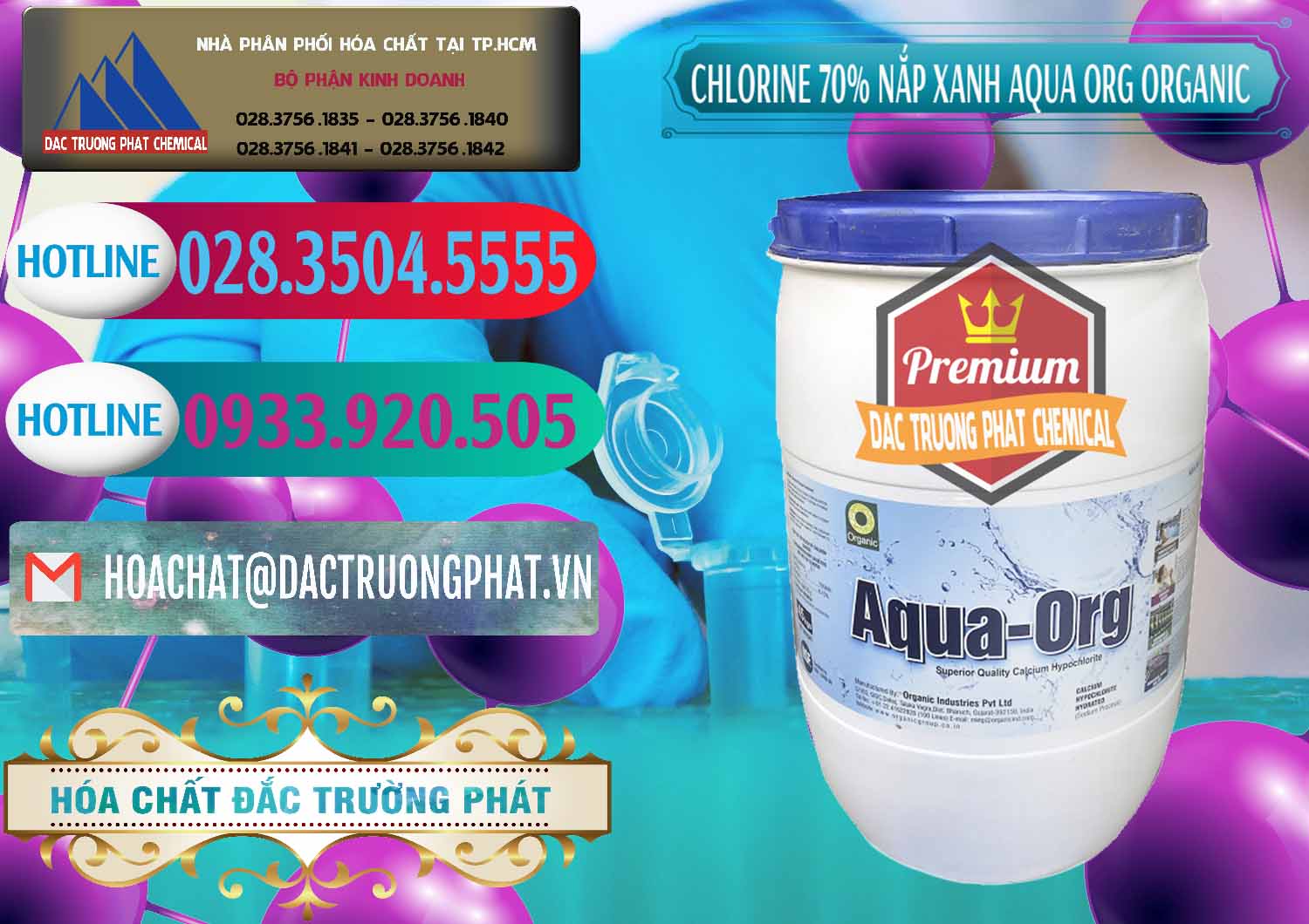 Nơi chuyên phân phối ( bán ) Chlorine – Clorin 70% Thùng Tròn Nắp Xanh Aqua ORG Organic Ấn Độ India - 0247 - Nhập khẩu & phân phối hóa chất tại TP.HCM - truongphat.vn