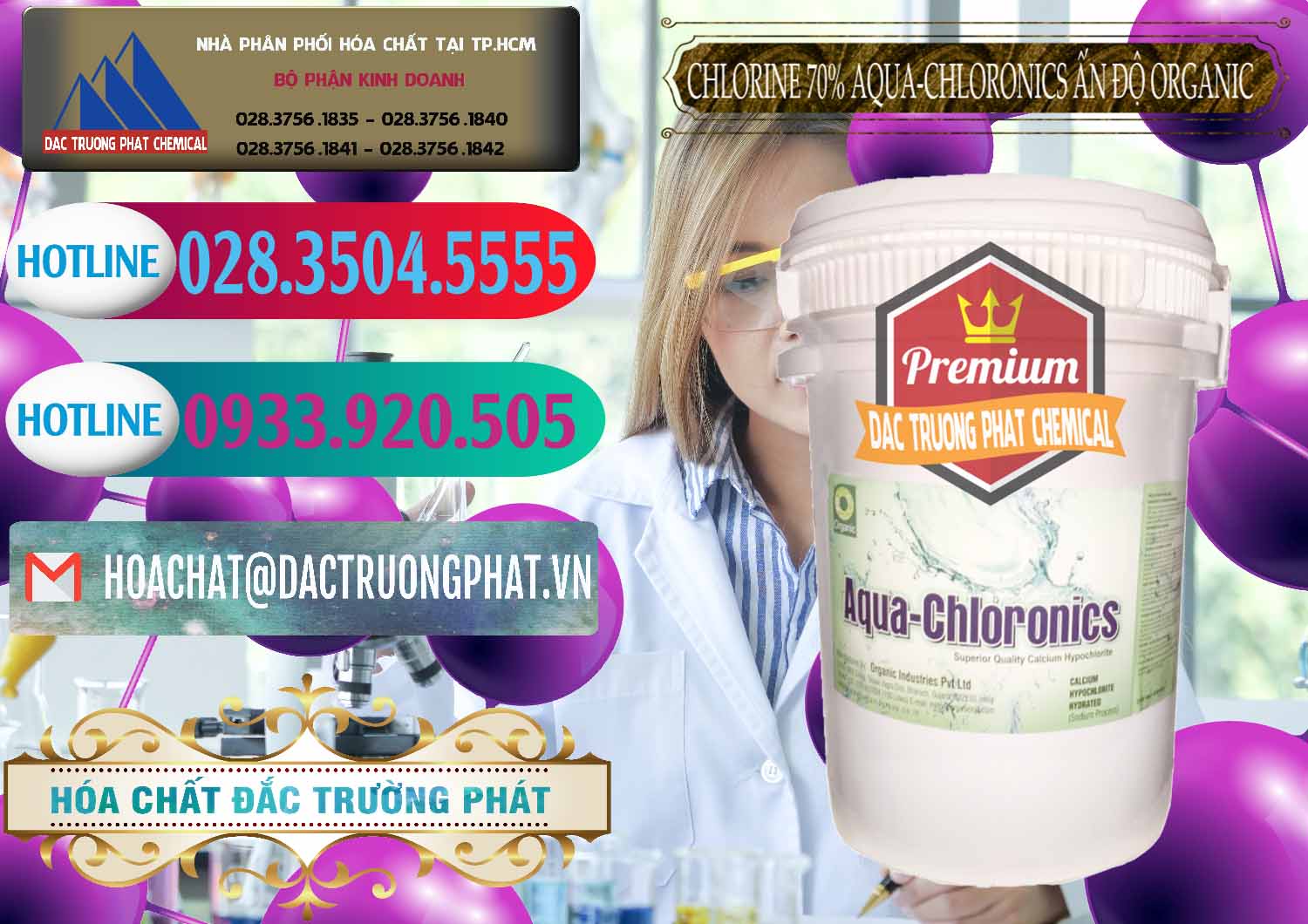 Công ty bán - phân phối Chlorine – Clorin 70% Aqua-Chloronics Ấn Độ Organic India - 0211 - Đơn vị phân phối & cung cấp hóa chất tại TP.HCM - truongphat.vn