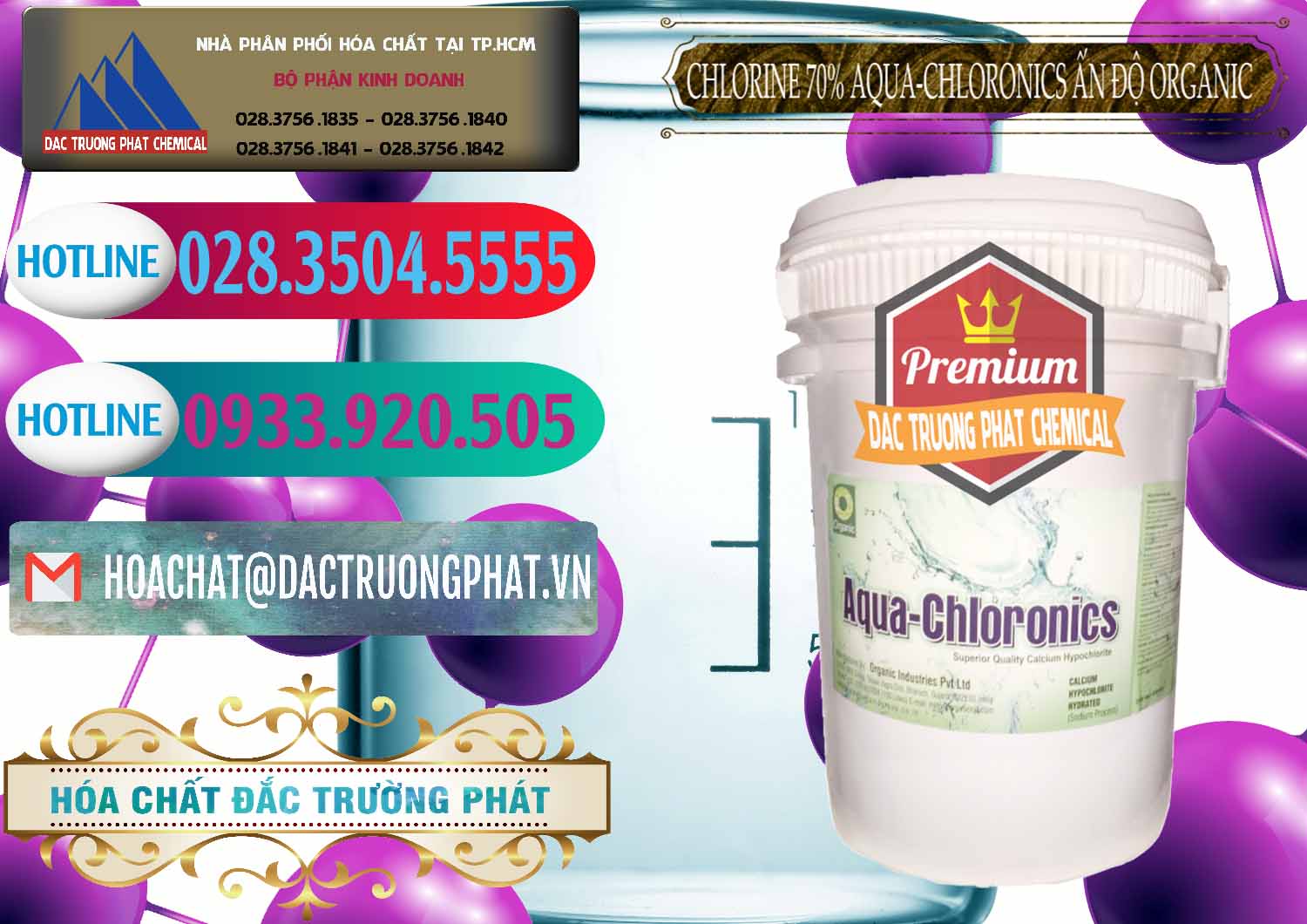 Nhà cung cấp ( bán ) Chlorine – Clorin 70% Aqua-Chloronics Ấn Độ Organic India - 0211 - Cty phân phối ( bán ) hóa chất tại TP.HCM - truongphat.vn