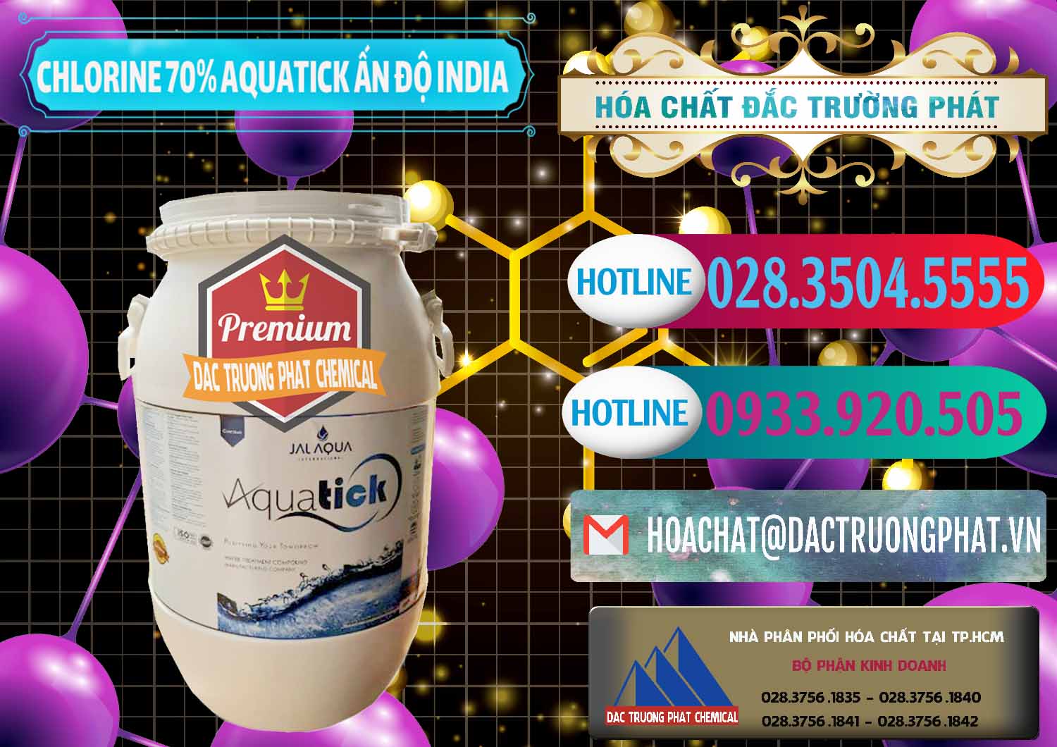 Cty chuyên kinh doanh & bán Chlorine – Clorin 70% Aquatick Jal Aqua Ấn Độ India - 0215 - Đơn vị chuyên cung cấp _ bán hóa chất tại TP.HCM - truongphat.vn
