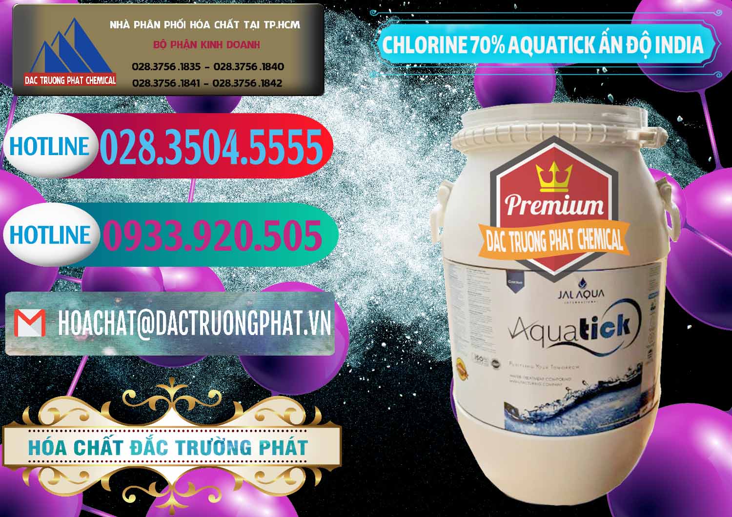 Cty chuyên cung ứng & bán Chlorine – Clorin 70% Aquatick Jal Aqua Ấn Độ India - 0215 - Chuyên kinh doanh & cung cấp hóa chất tại TP.HCM - truongphat.vn