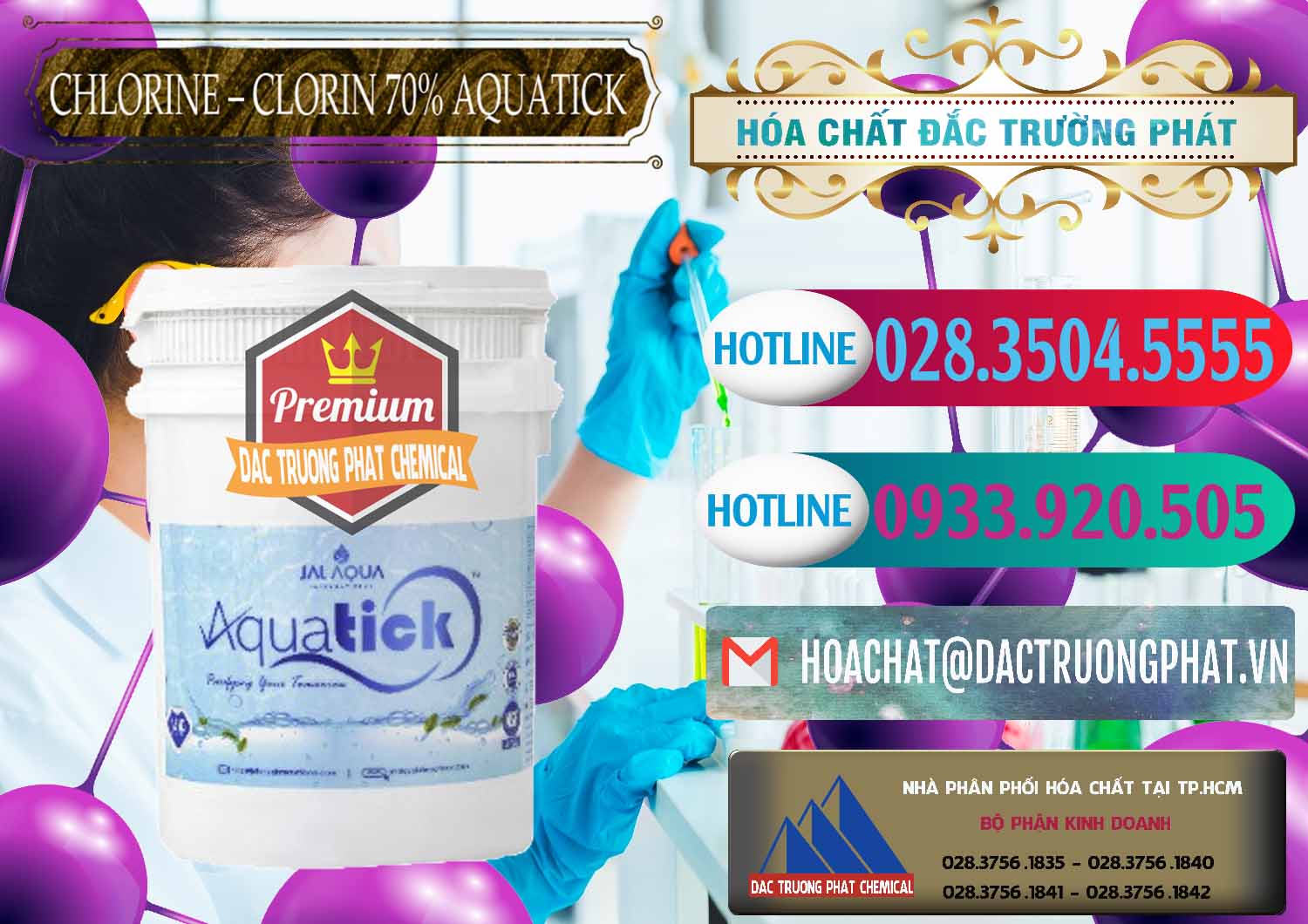 Đơn vị chuyên kinh doanh ( bán ) Chlorine – Clorin 70% Aquatick Thùng Cao Jal Aqua Ấn Độ India - 0237 - Nơi chuyên phân phối & kinh doanh hóa chất tại TP.HCM - truongphat.vn