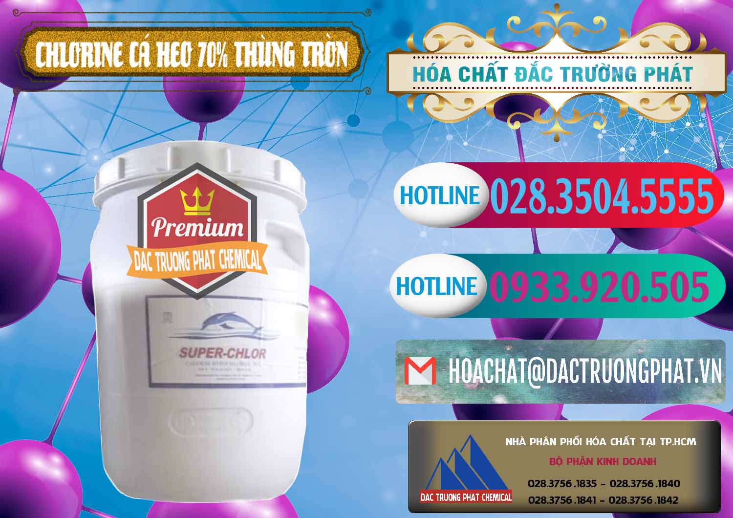 Công ty bán ( cung ứng ) Clorin - Chlorine Cá Heo 70% Super Chlor Thùng Tròn Nắp Trắng Trung Quốc China - 0239 - Nơi chuyên cung cấp & kinh doanh hóa chất tại TP.HCM - truongphat.vn
