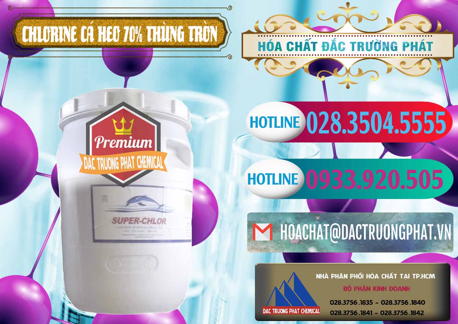 Nơi bán ( cung ứng ) Clorin - Chlorine Cá Heo 70% Super Chlor Thùng Tròn Nắp Trắng Trung Quốc China - 0239 - Đơn vị cung ứng _ phân phối hóa chất tại TP.HCM - truongphat.vn