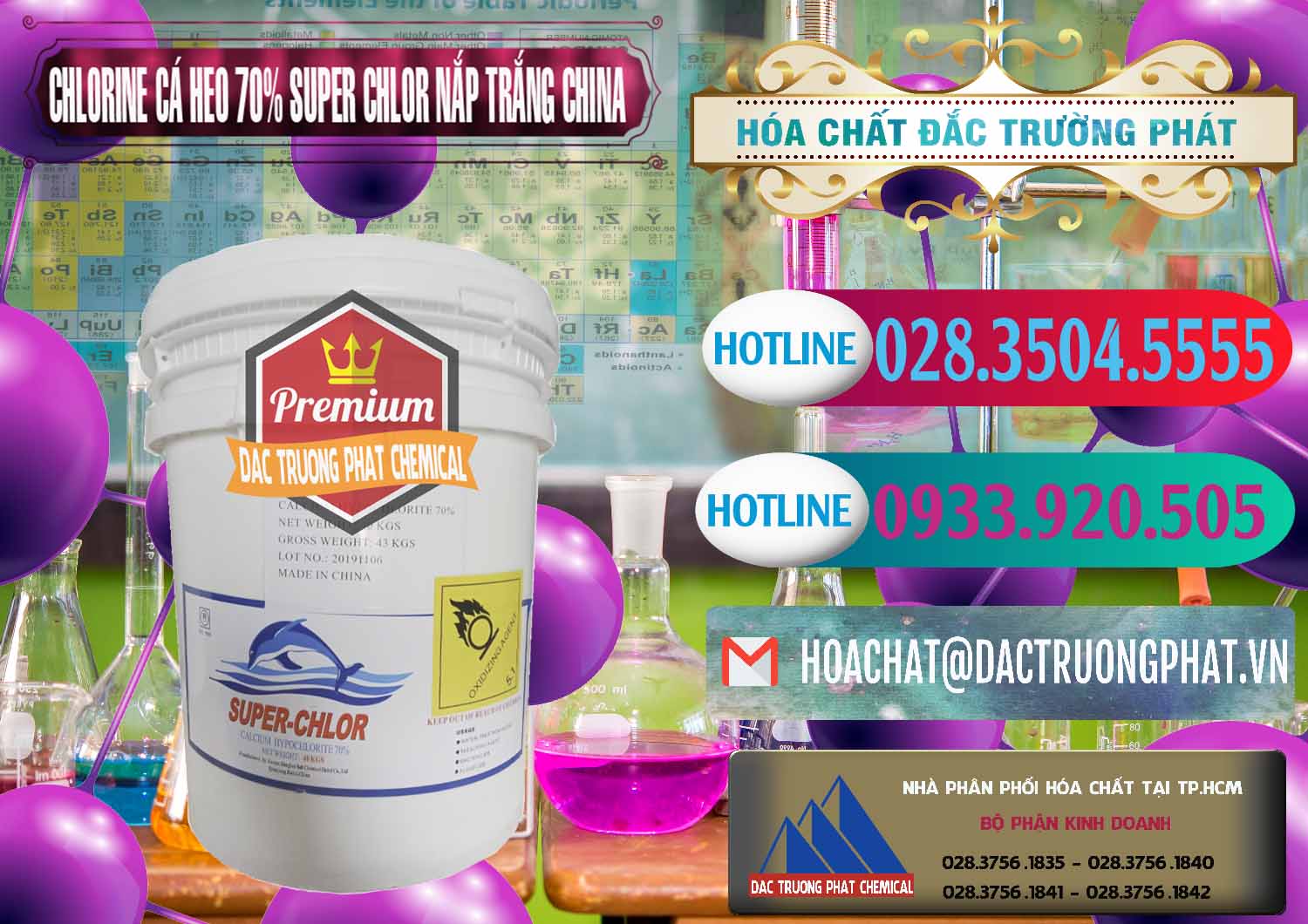 Nơi chuyên cung ứng ( bán ) Clorin - Chlorine Cá Heo 70% Super Chlor Nắp Trắng Trung Quốc China - 0240 - Cty chuyên phân phối và kinh doanh hóa chất tại TP.HCM - truongphat.vn