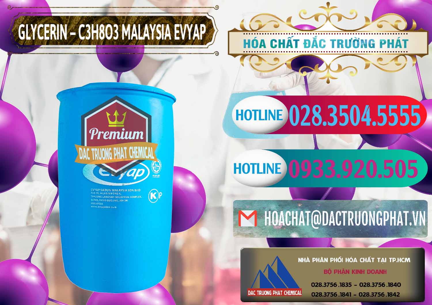 Glycerin – C3H8O3 Malaysia Evyap Cty cung cấp ( bán ) Glycerin – C3H8O3 Malaysia Evyap - 0066 - Nơi chuyên nhập khẩu & phân phối hóa chất tại TP.HCM - truongphat.vn
