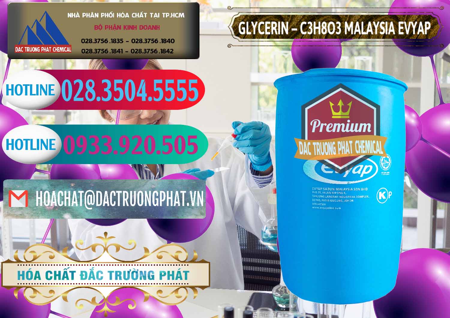 Đơn vị chuyên bán * phân phối Glyxerine Lỏng - Glycerin Lỏng Malaysia Evyap Cty cung ứng & bán Glycerin – C3H8O3 Malaysia Evyap - 0066 - Chuyên kinh doanh ( phân phối ) hóa chất tại TP.HCM - truongphat.vn