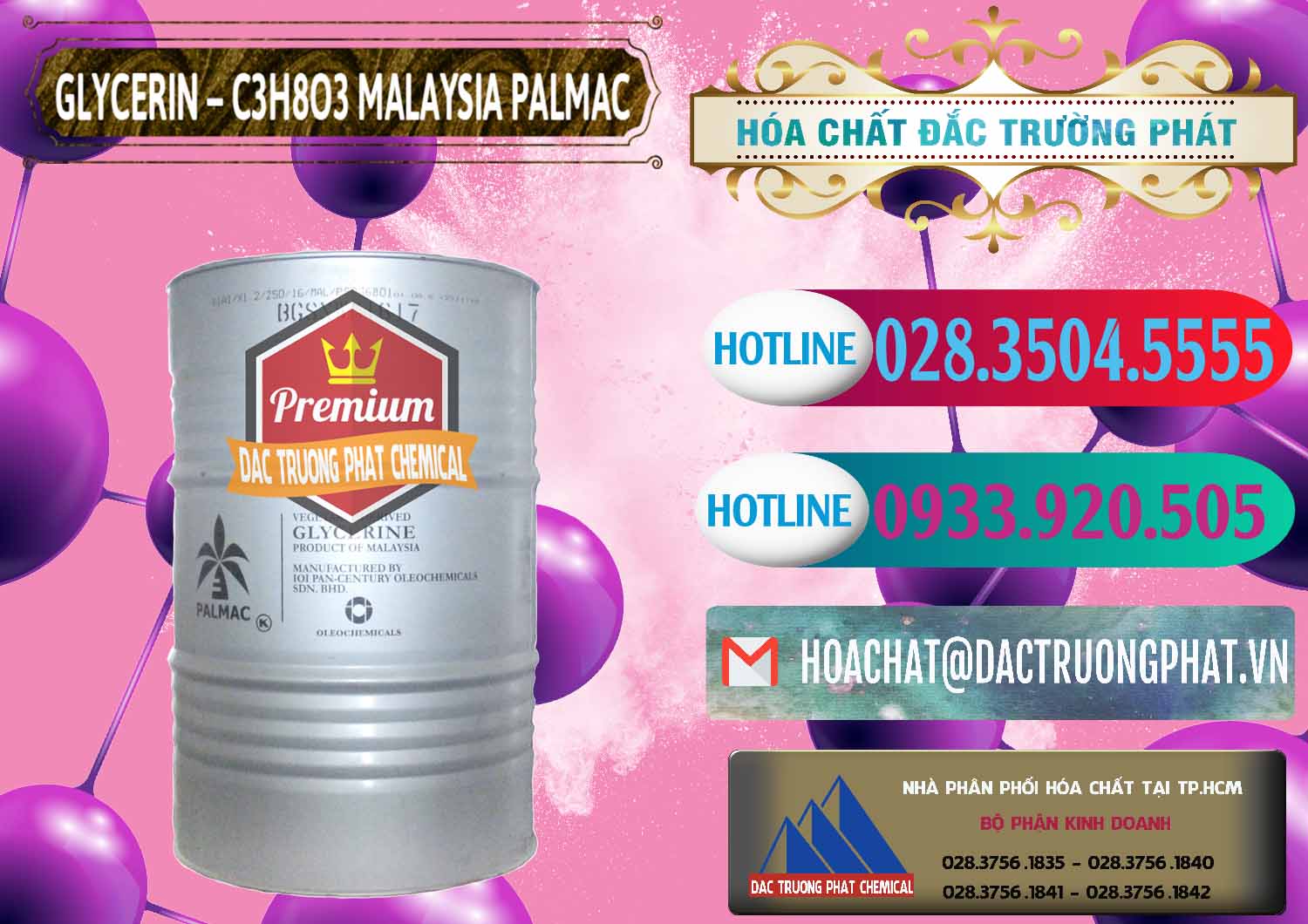 Glycerin – C3H8O3 99.7% Malaysia Palmac Bán ( phân phối ) Glycerin – C3H8O3 99.7% Malaysia Palmac - 0067 - Nơi phân phối - kinh doanh hóa chất tại TP.HCM - truongphat.vn