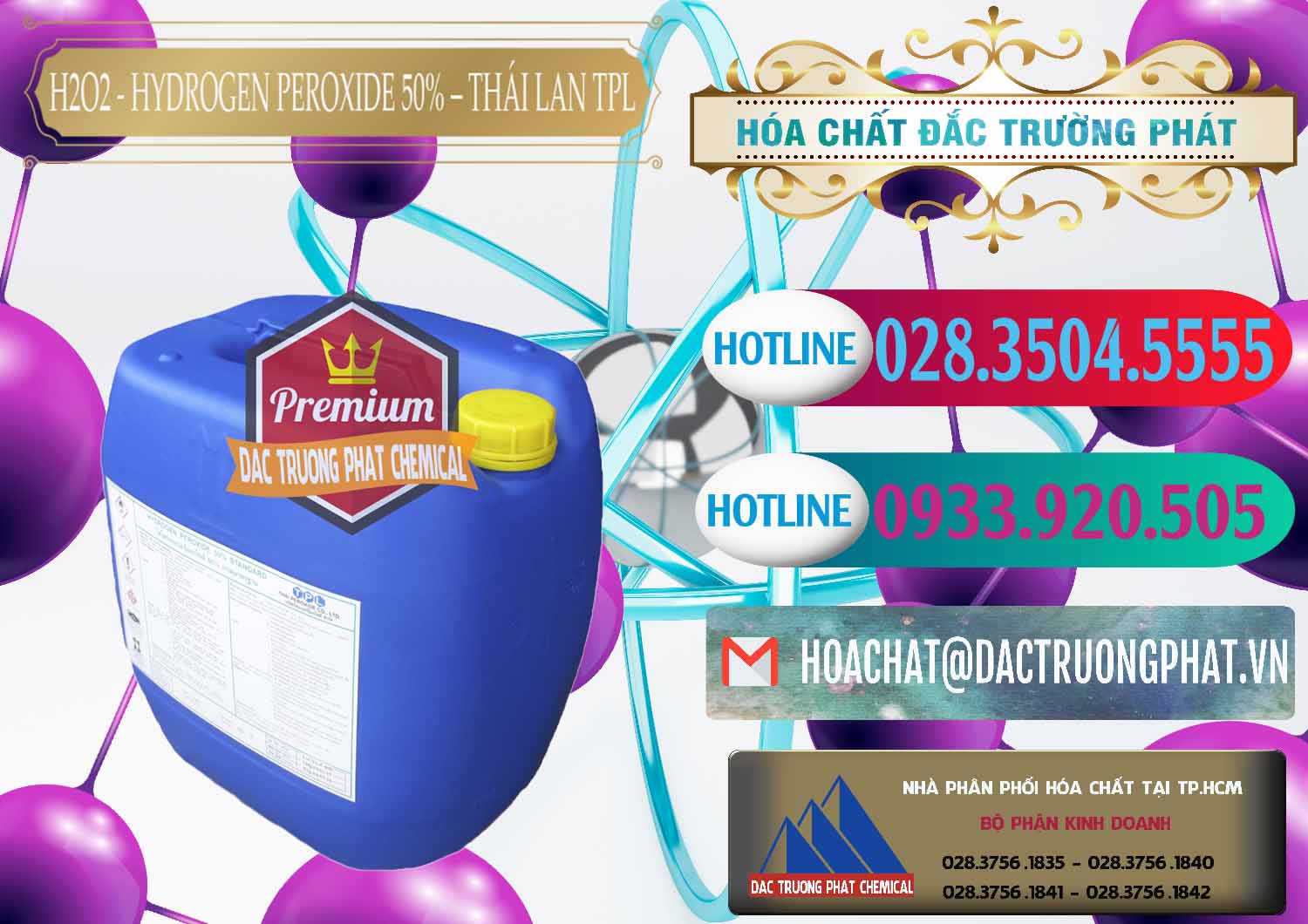 H2O2 - Hydrogen Peroxide 50% Thái Lan TPL Nơi kinh doanh _ bán H2O2 - Hydrogen Peroxide 50% Thái Lan TPL - 0076 - Cty nhập khẩu _ cung cấp hóa chất tại TP.HCM - truongphat.vn
