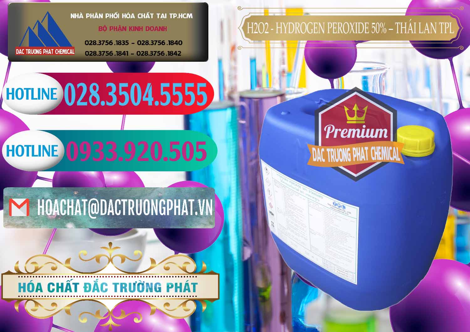 Cty bán × cung ứng hóa chất Hydrogen Peroxide Ø Hydro Peroxit Liquid 50% TPL Thái Lan Thailand Nơi nhập khẩu ( bán ) H2O2 - Hydrogen Peroxide 50% Thái Lan TPL - 0076 - Nơi chuyên cung cấp _ bán hóa chất tại TP.HCM - truongphat.vn