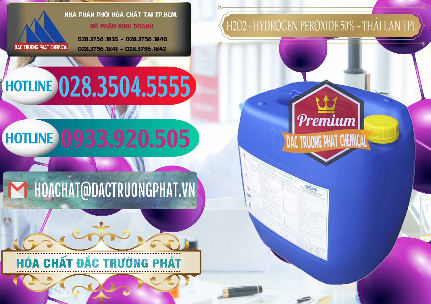 Nơi kinh doanh Þ bán Hydrogen Peroxide — Oxy Già Dạng Lỏng 50% TPL Thái Lan Thailand tại Kiên Giang Đơn vị chuyên cung ứng - bán H2O2 - Hydrogen Peroxide 50% Thái Lan TPL - 0076 - Công ty chuyên phân phối và bán hóa chất tại TP.HCM - truongphat.vn