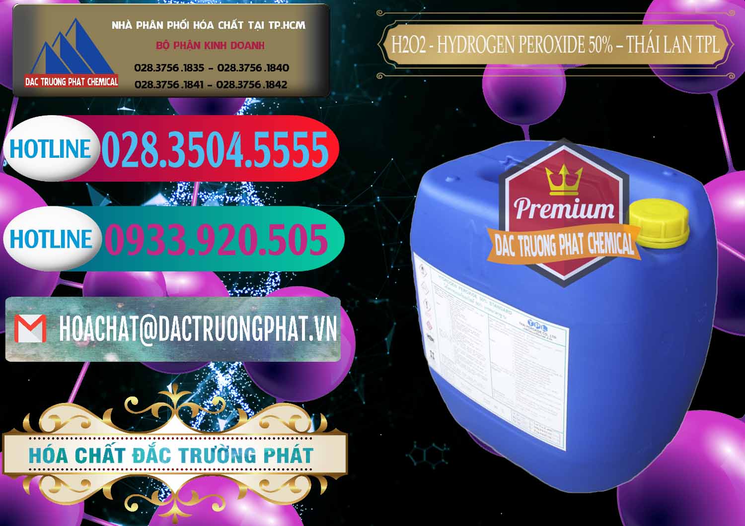 Địa chỉ kinh doanh › bán hóa chất Oxy H2O2 Liquid Ø H2O2 50% TPL Thái Lan Thailand tại Bình Dương Công ty bán & cung cấp H2O2 - Hydrogen Peroxide 50% Thái Lan TPL - 0076 - Nơi chuyên nhập khẩu và phân phối hóa chất tại TP.HCM - truongphat.vn