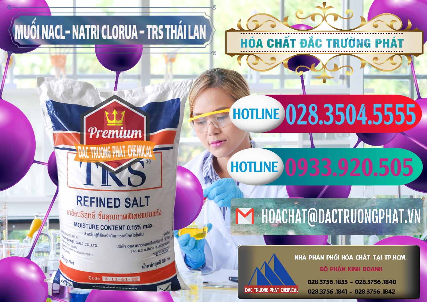 Công ty cung ứng & bán Muối NaCL – Sodium Chloride TRS Thái Lan - 0096 - Cty kinh doanh ( phân phối ) hóa chất tại TP.HCM - truongphat.vn
