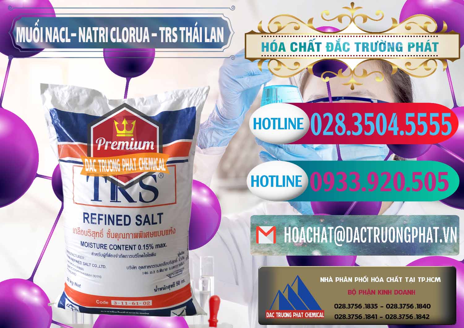 Chuyên bán và phân phối Muối NaCL – Sodium Chloride TRS Thái Lan - 0096 - Chuyên cung cấp _ phân phối hóa chất tại TP.HCM - truongphat.vn
