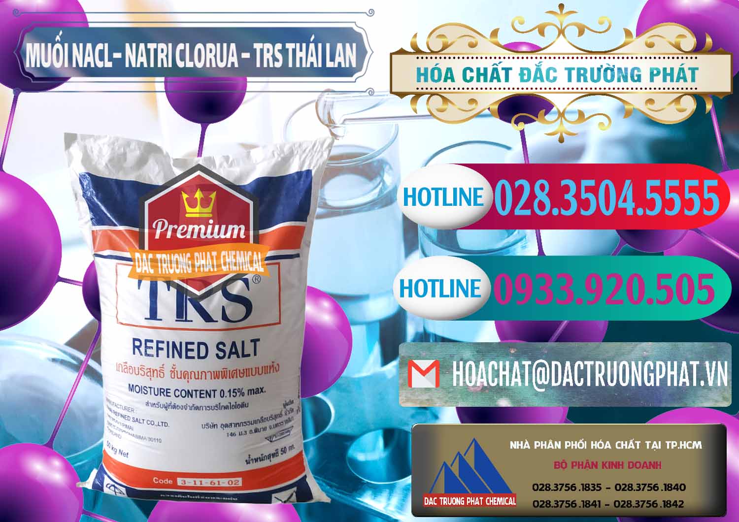 Chuyên phân phối & bán Muối NaCL – Sodium Chloride TRS Thái Lan - 0096 - Công ty kinh doanh ( phân phối ) hóa chất tại TP.HCM - truongphat.vn