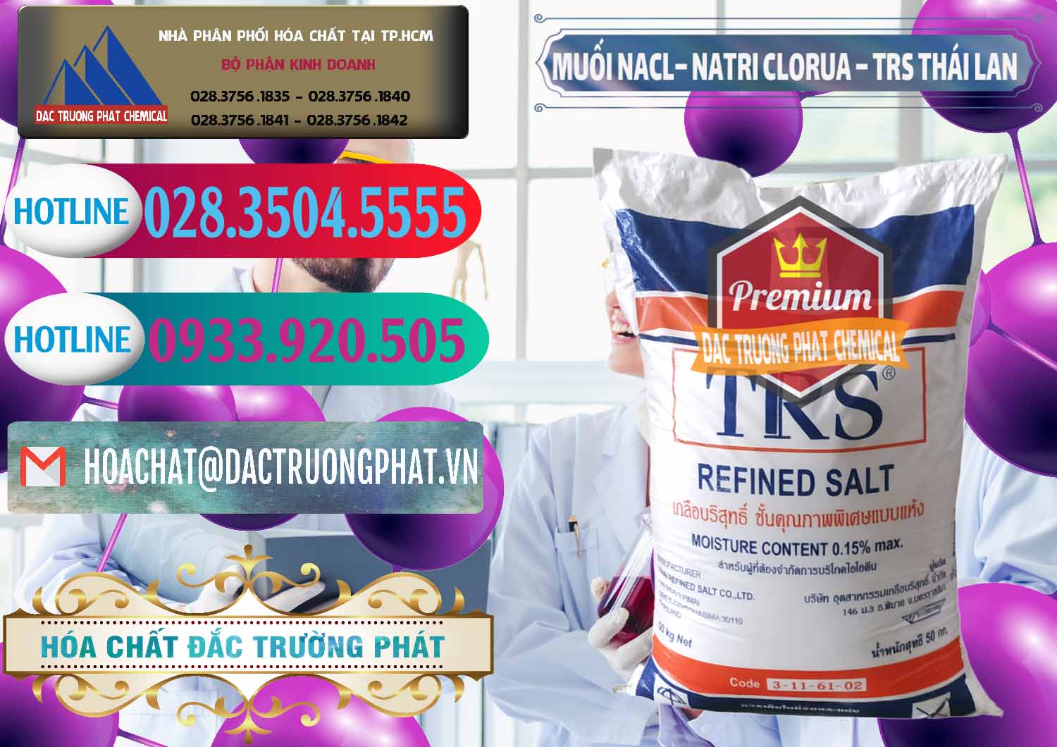 Cty bán ( phân phối ) Muối NaCL – Sodium Chloride TRS Thái Lan - 0096 - Nơi cung cấp & kinh doanh hóa chất tại TP.HCM - truongphat.vn