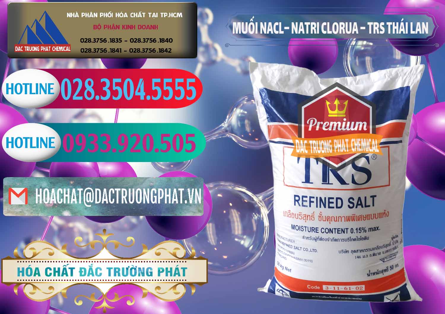 Chuyên phân phối _ bán Muối NaCL – Sodium Chloride TRS Thái Lan - 0096 - Nơi chuyên phân phối ( kinh doanh ) hóa chất tại TP.HCM - truongphat.vn