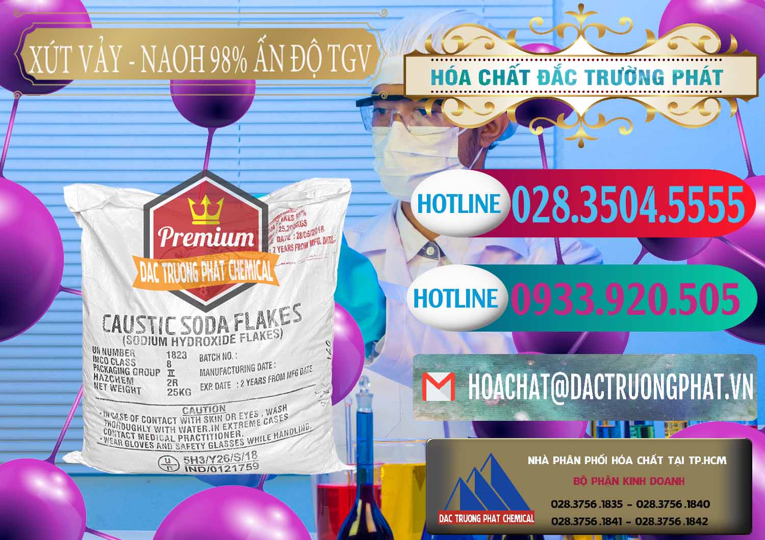 Nơi kinh doanh < bán hóa chất Caustic Soda Vảy | Sodium Hyđroxide Dạng Rắn 98% TGV Ấn Độ India tại Bến Tre Công ty chuyên nhập khẩu _ bán Xút Vảy - NaOH Vảy 98% TGV Ấn Độ India - 0169 - Công ty phân phối và bán hóa chất tại TP.HCM - truongphat.vn